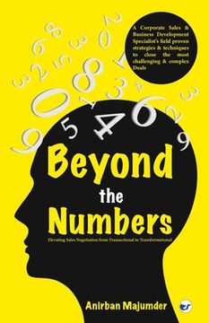 portada Beyond the Numbers: Elevating Sales Negotiation from Transactional to Transformational (in English)