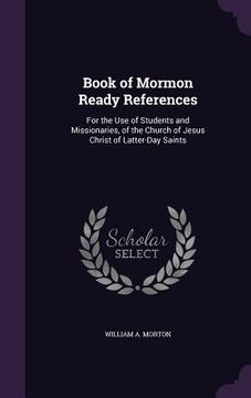 portada Book of Mormon Ready References: For the Use of Students and Missionaries, of the Church of Jesus Christ of Latter-Day Saints (en Inglés)