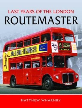 portada Last Years of the London Routemaster (en Inglés)