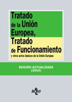 portada Tratado de la Unión Europea,Tratado de funcionamiento y otros actos básicos de l