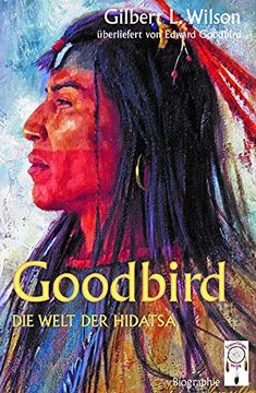 portada Goodbird: Die Welt der Hidatsa (en Alemán)
