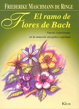portada Ramo de las Flores de Bach Nuevas Experiencias en la Sanacion Energetico Espiritual (in Spanish)