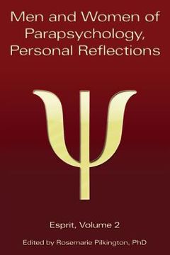 portada Men and Women of Parapsychology, Personal Reflections, Esprit Volume 2 (en Inglés)