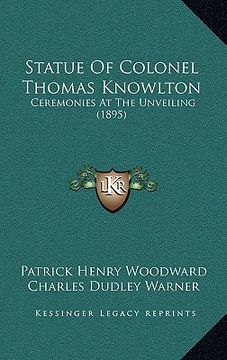 portada statue of colonel thomas knowlton: ceremonies at the unveiling (1895) (in English)