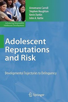 portada adolescent reputations and risk: developmental trajectories to delinquency (en Inglés)