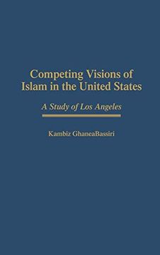 portada Competing Visions of Islam in the United States: A Study of los Angeles (en Inglés)