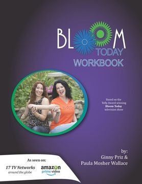 portada Bloom Today Workbook: Use the Fertilizer of Your Past to Bloom Today