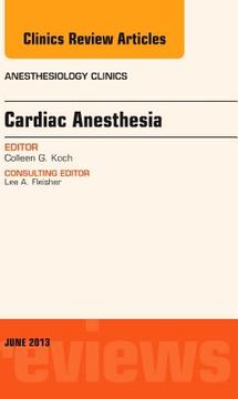 portada Cardiac Anesthesia, an Issue of Anesthesiology Clinics: Volume 31-2 (en Inglés)