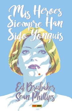 portada Mis Heroes Siempre han Sido Yonquis