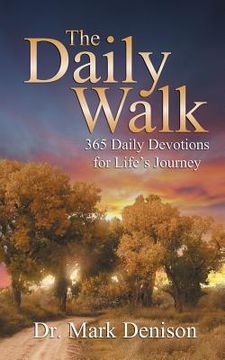 portada The Daily Walk: 365 Daily Devotions for Life's Journey (en Inglés)