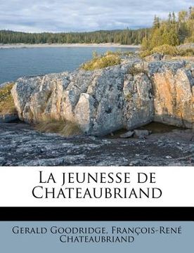 portada La Jeunesse de Chateaubriand (en Francés)