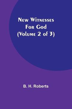 portada New Witnesses for God (Volume 2 of 3) (in English)