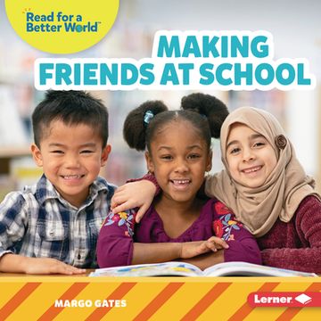 portada Making Friends at School (Read About School (Read for a Better World ™)) (en Inglés)