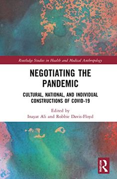 portada Negotiating the Pandemic (Routledge Studies in Health and Medical Anthropology) (en Inglés)