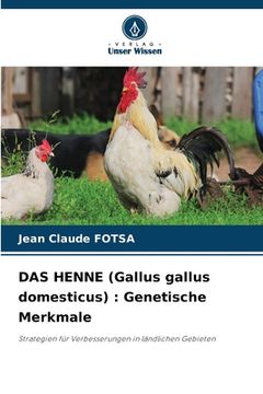 portada DAS HENNE (Gallus gallus domesticus): Genetische Merkmale