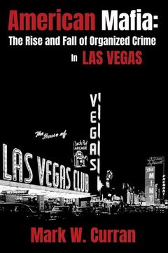 portada American Mafia: The Rise and Fall of Organized Crime in las Vegas (en Inglés)