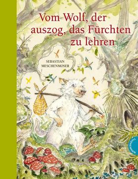 portada Vom Wolf, der Auszog, das Fürchten zu Lehren (in German)