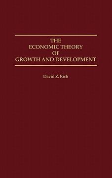 portada the economic theory of growth and development (in English)
