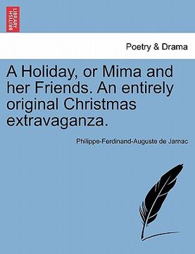 portada a holiday, or mima and her friends. an entirely original christmas extravaganza.