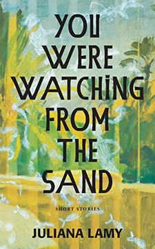 portada You Were Watching From the Sand (en Inglés)