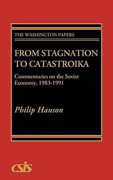 portada From Stagnation to Catastroika: Commentaries on the Soviet Economy, 1983-1991 (in English)