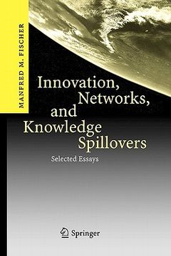 portada innovation, networks, and knowledge spillovers: selected essays
