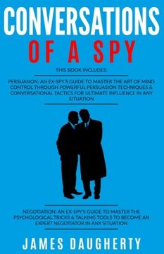 portada Conversation: Of A Spy: 2 Manuscripts - Persuasion An Ex-SPY's Guide, Negotiation An Ex-SPY's Guide (Spy Self-Help) (Volume 6)