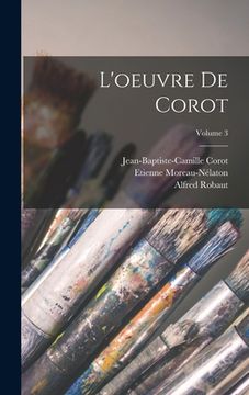 portada L'oeuvre de Corot; Volume 3 (in French)