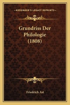 portada Grundriss Der Philologie (1808) (en Alemán)