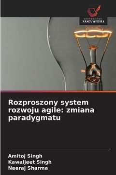 portada Rozproszony system rozwoju agile: zmiana paradygmatu (en Polaco)