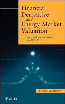 portada financial derivative and energy market valuation: theory and implementation in matlab (en Inglés)