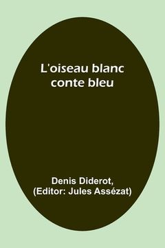 portada L'oiseau blanc: conte bleu (en Francés)