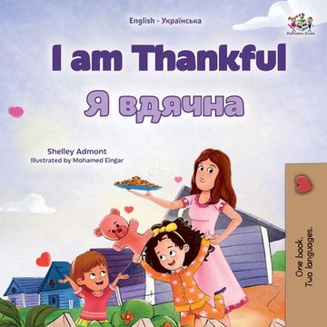 portada I am Thankful (English Ukrainian Bilingual Children's Book) (en Ucrania)