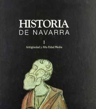 portada historia de navarra i: antigüedad y alta. edad media.