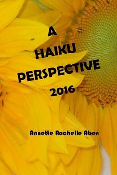 portada A Haiku Perspective 2016 (en Inglés)