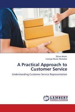 portada A Practical Approach to Customer Service (en Inglés)