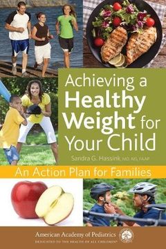 portada Achieving a Healthy Weight for Your Child: An Action Plan for Families