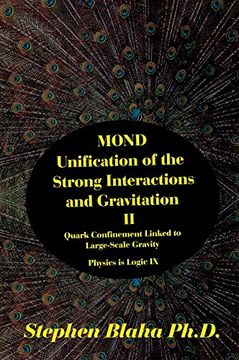 portada Mond Unification of the Strong Interactions and Gravitation ii Quark Confinement Linked to Large-Scale Gravity Physics is Logic ix (en Inglés)
