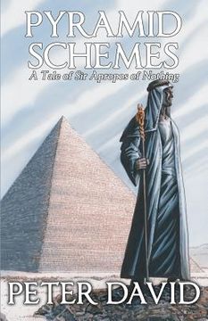 portada Pyramid Schemes: A Tale of Sir Apropos of Nothing (en Inglés)
