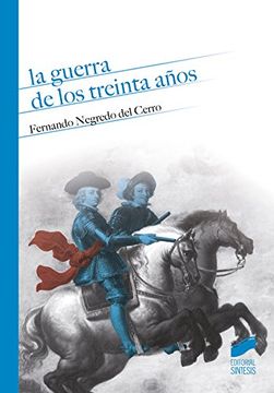 portada La Guerra de los Treinta Años: Una Visión Desde la Monarquía Hispánica (in Spanish)