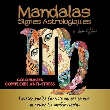 portada Mandalas signes astrologiques: Coloriages anti-stress (en Francés)