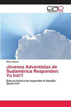 portada Jóvenes Adventistas de Sudamérica Responden: Yo Iré!