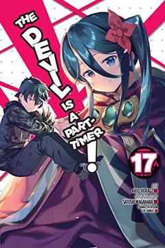 portada The Devil Is a Part-Timer!, Vol. 17 (Manga): Volume 17 (en Inglés)