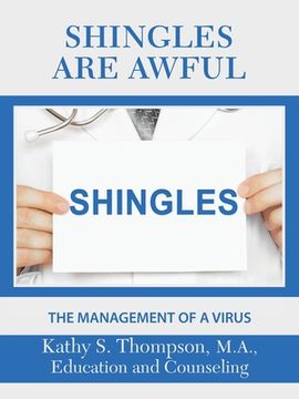 portada Shingles Are Awful: The Management of a Virus (en Inglés)