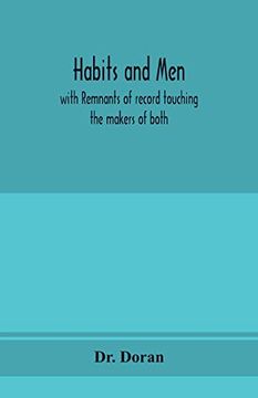 portada Habits and Men: With Remnants of Record Touching the Makers of Both (in English)