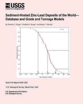 portada Sediment-Hosted Zinc-Lead Deposits of the World? Database and Grade and Tonnage Models (en Inglés)
