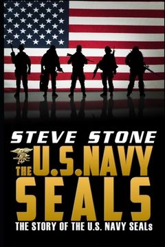 portada The U.S. Navy SEALs: The story of the U.S. Navy SEALs (en Inglés)