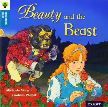 portada Oxford Reading Tree Traditional Tales: Level 9: Beauty and the Beast (Traditional Tales. Stage 9) (en Inglés)