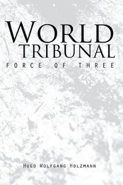 portada World Tribunal: Force of Three (in English)