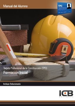 portada Manual Tarjeta Profesional de la Construcción (Tpc). Formación Inicial (in Spanish)